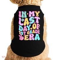 In My Last Day Of First Grade Era Teacher 1st Grade Doggie Tank thumb 0
