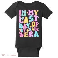 In My Last Day Of First Grade Era Teacher 1st Grade Baby Bodysuit thumb 0