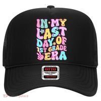 In My Last Day Of First Grade Era Teacher 1st Grade Hat thumb 0