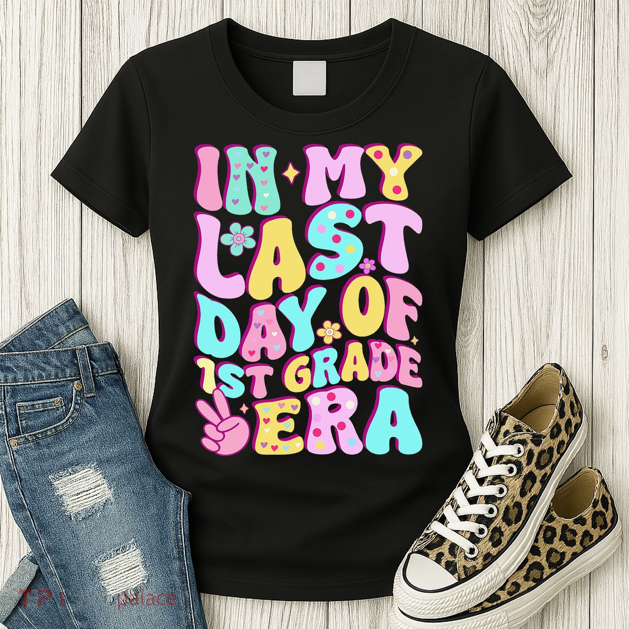In My Last Day Of First Grade Era Teacher 1st Grade Women's T-Shirt