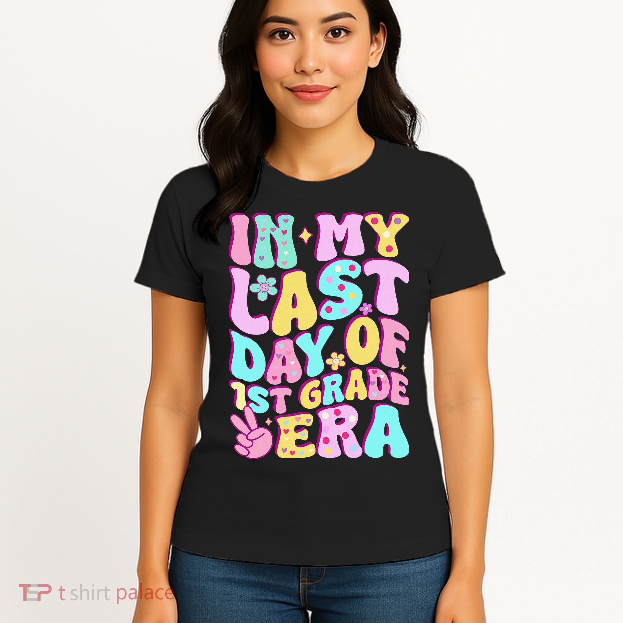 In My Last Day Of First Grade Era Teacher 1st Grade Women's T-Shirt
