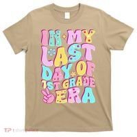 In My Last Day Of First Grade Era Teacher 1st Grade T-Shirt thumb 0