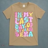 In My Last Day Of First Grade Era Teacher 1st Grade T-Shirt thumb 5