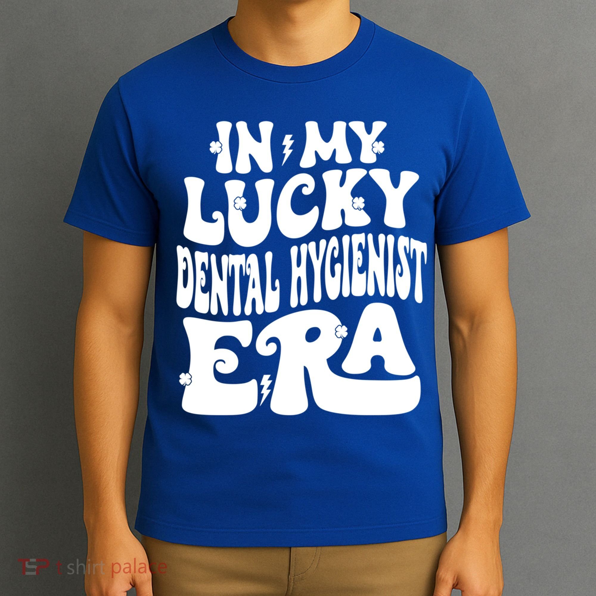 In My Lucky Dental Hygienist Era St Patricks Day Shamrock Gift T-Shirt