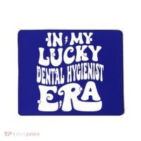 In My Lucky Dental Hygienist Era St Patricks Day Shamrock Gift Mousepad thumb 0