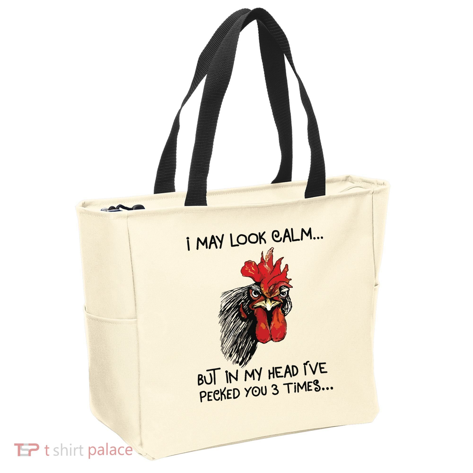 I May Look Calm Chicken Funny Rooster Tee Tote Bag