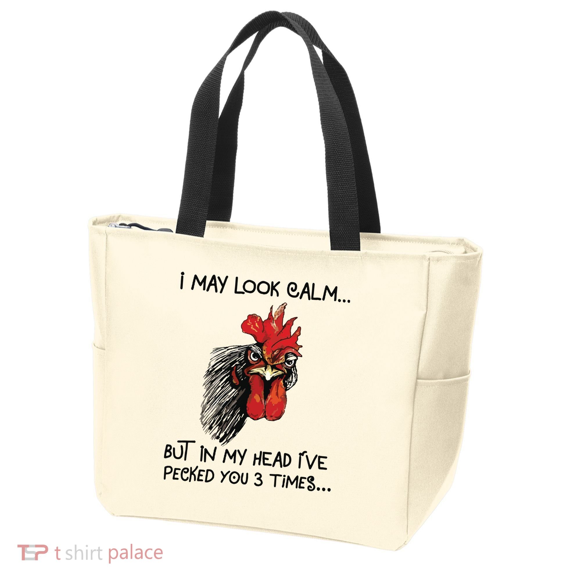I May Look Calm Chicken Funny Rooster Tee Tote Bag