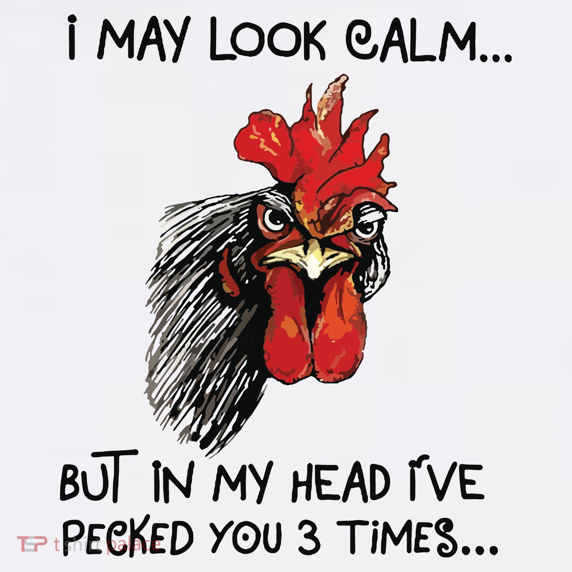 I May Look Calm Chicken Funny Rooster Tee Women's Hoodie