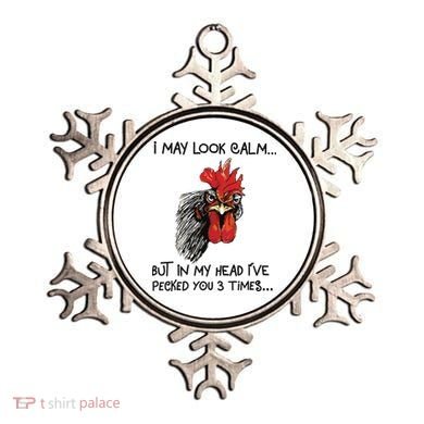 I May Look Calm Chicken Funny Rooster Tee Ornament