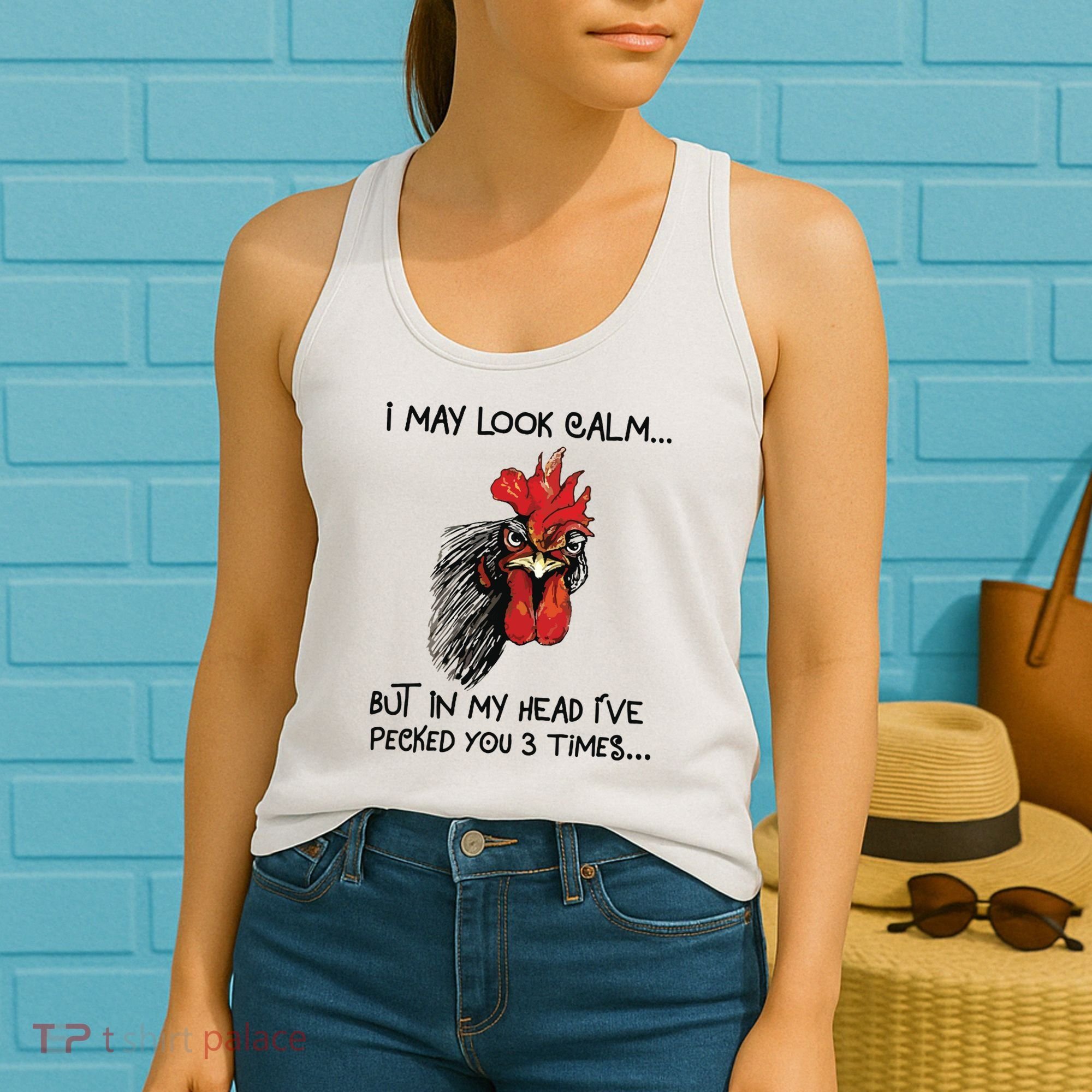 I May Look Calm Chicken Funny Rooster Tee Women's Tank Top