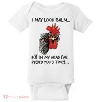 I May Look Calm Chicken Funny Rooster Tee Baby Bodysuit thumb 0