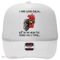 I May Look Calm Chicken Funny Rooster Tee Hat thumb 0