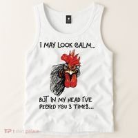 I May Look Calm Chicken Funny Rooster Tee Tank Top thumb 2