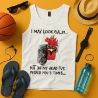 I May Look Calm Chicken Funny Rooster Tee Tank Top thumb 4