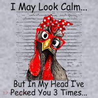 I May Look Calm But In My Head Ive Pecked You 3 Times Women's Sweatshirt thumb 2