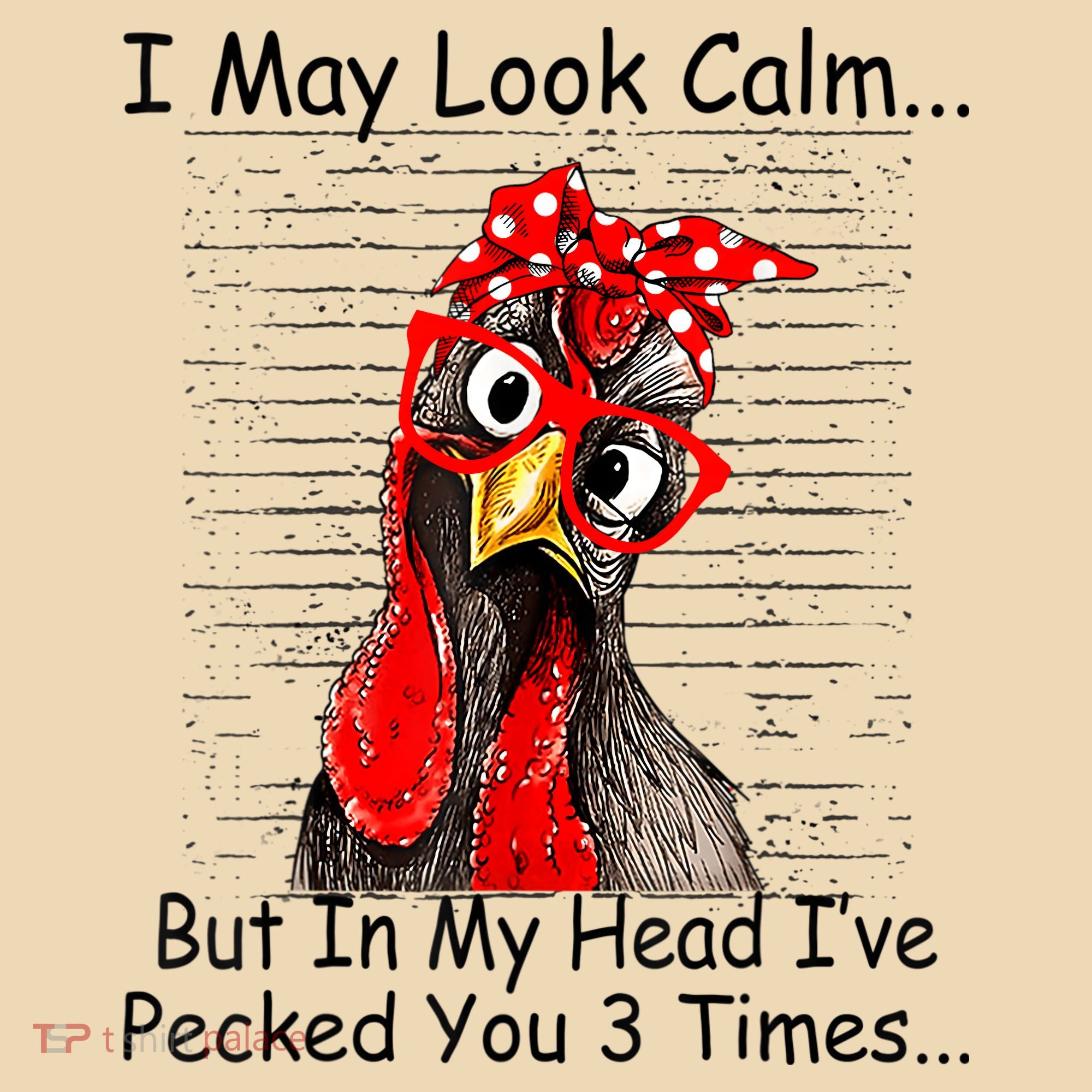I May Look Calm But In My Head Ive Pecked You 3 Times Tote Bag