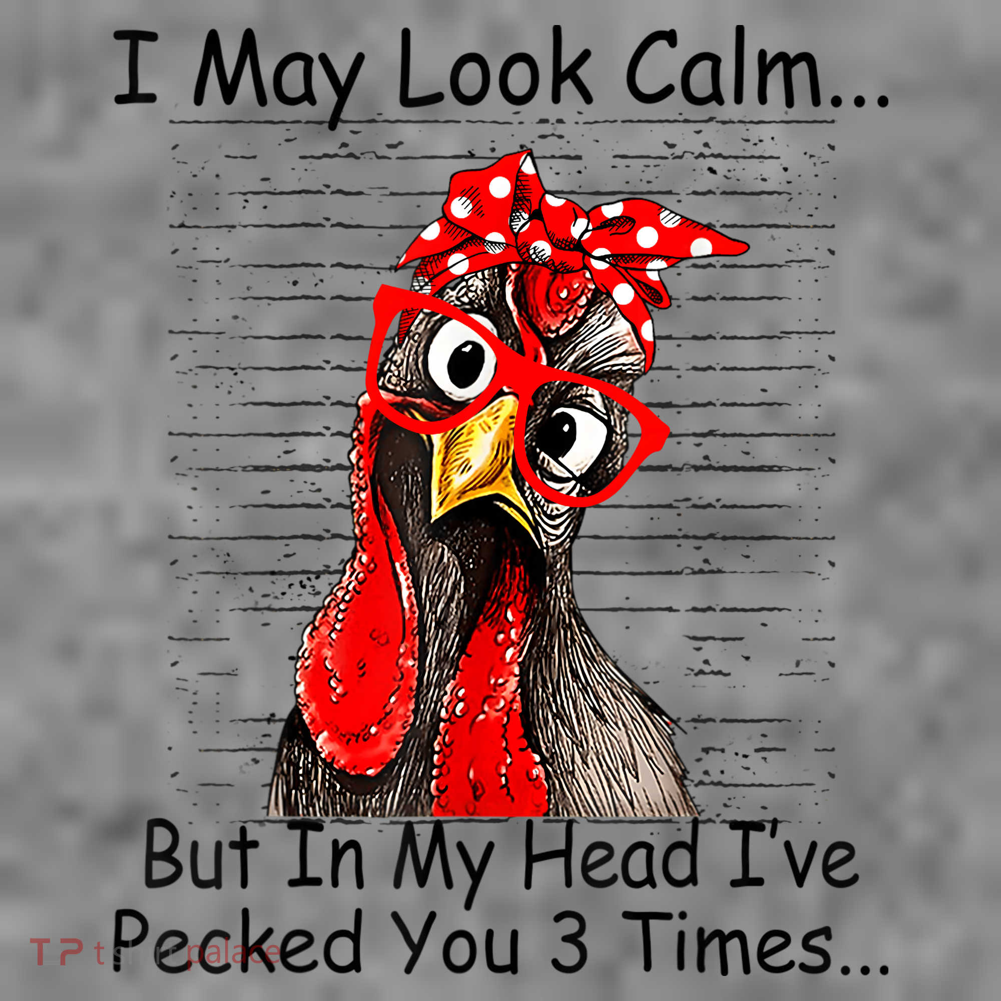 I May Look Calm But In My Head Ive Pecked You 3 Times Toddler Hoodie