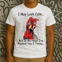 I May Look Calm But In My Head Ive Pecked You 3 Times T-Shirt thumb 3
