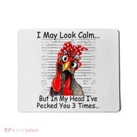 I May Look Calm But In My Head Ive Pecked You 3 Times Mousepad thumb 0