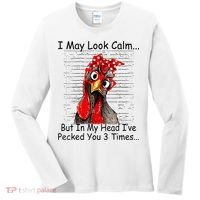 I May Look Calm But In My Head Ive Pecked You 3 Times Women's Long Sleeve Shirt thumb 0