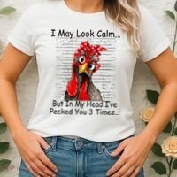I May Look Calm But In My Head Ive Pecked You 3 Times Women's T-Shirt thumb 2