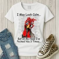 I May Look Calm But In My Head Ive Pecked You 3 Times Women's T-Shirt thumb 3