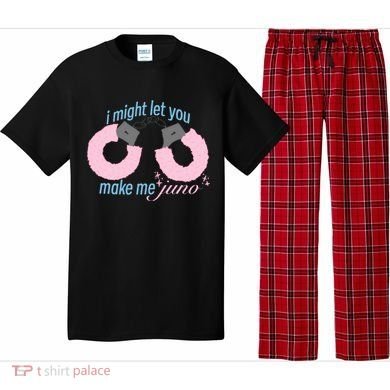 I Might Let You Make Me Juno Pajama Set