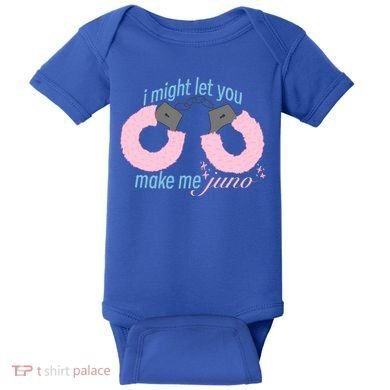 I Might Let You Make Me Juno Baby Bodysuit