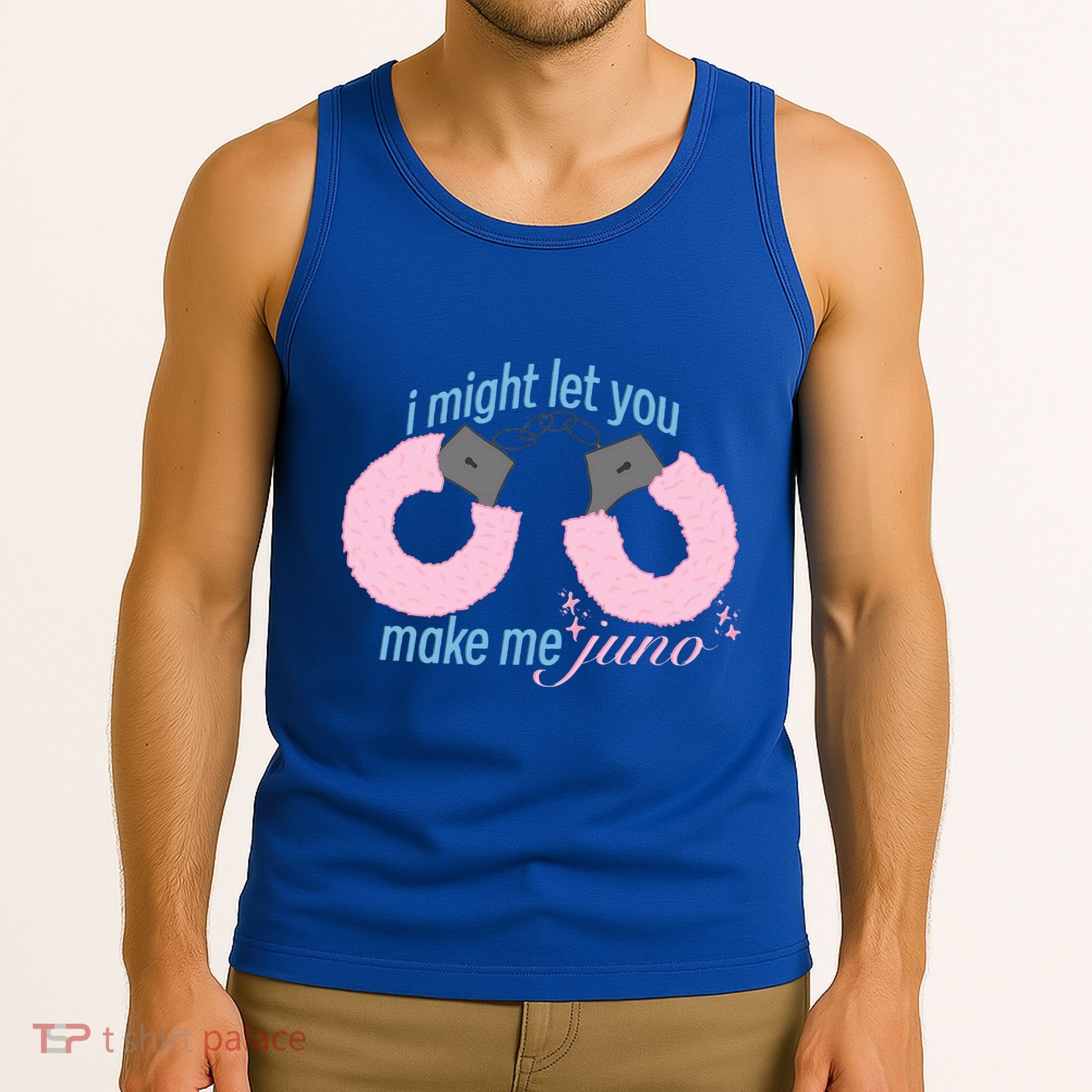 I Might Let You Make Me Juno Tank Top
