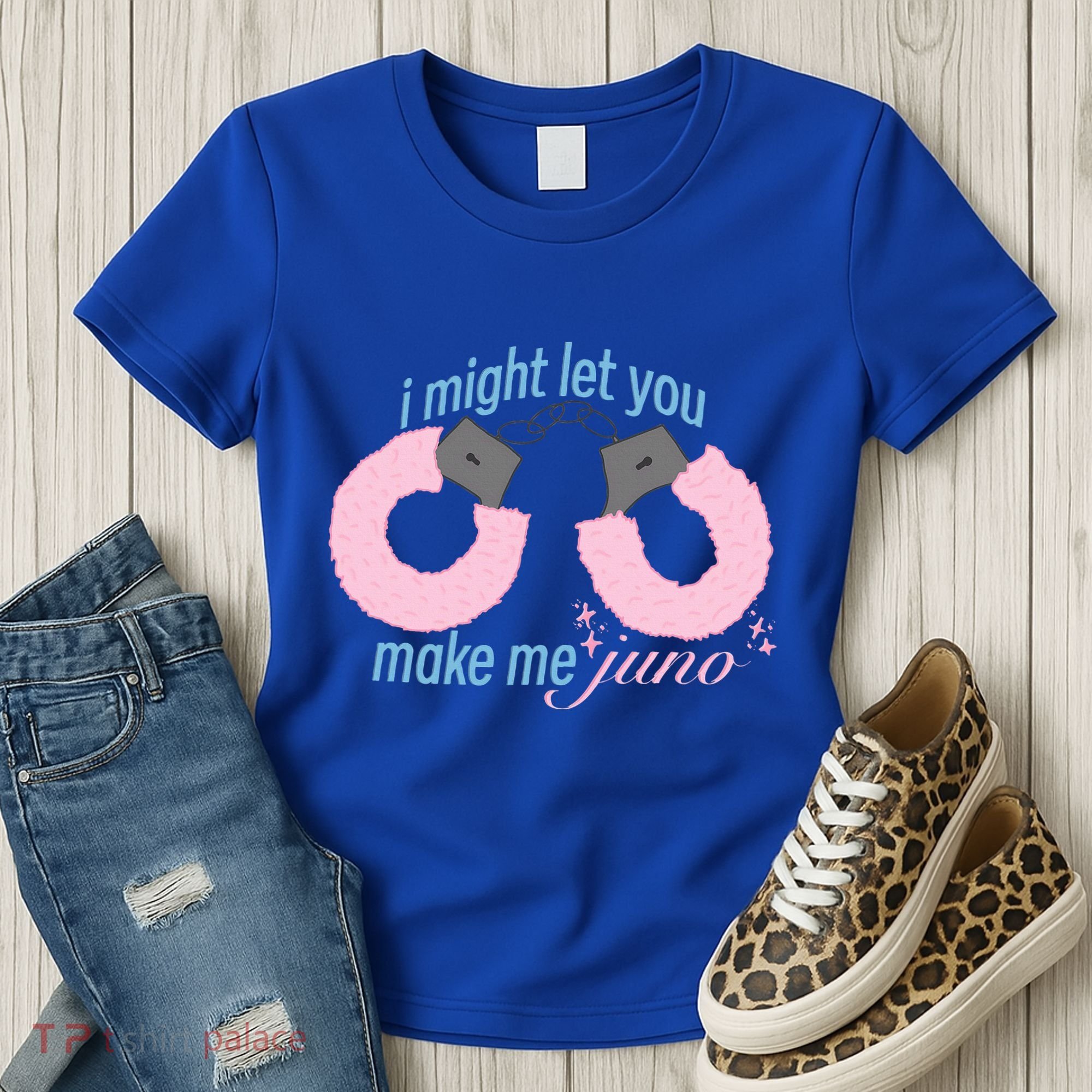I Might Let You Make Me Juno Women's T-Shirt
