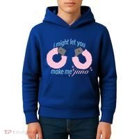 I Might Let You Make Me Juno Kids Hoodie thumb 4