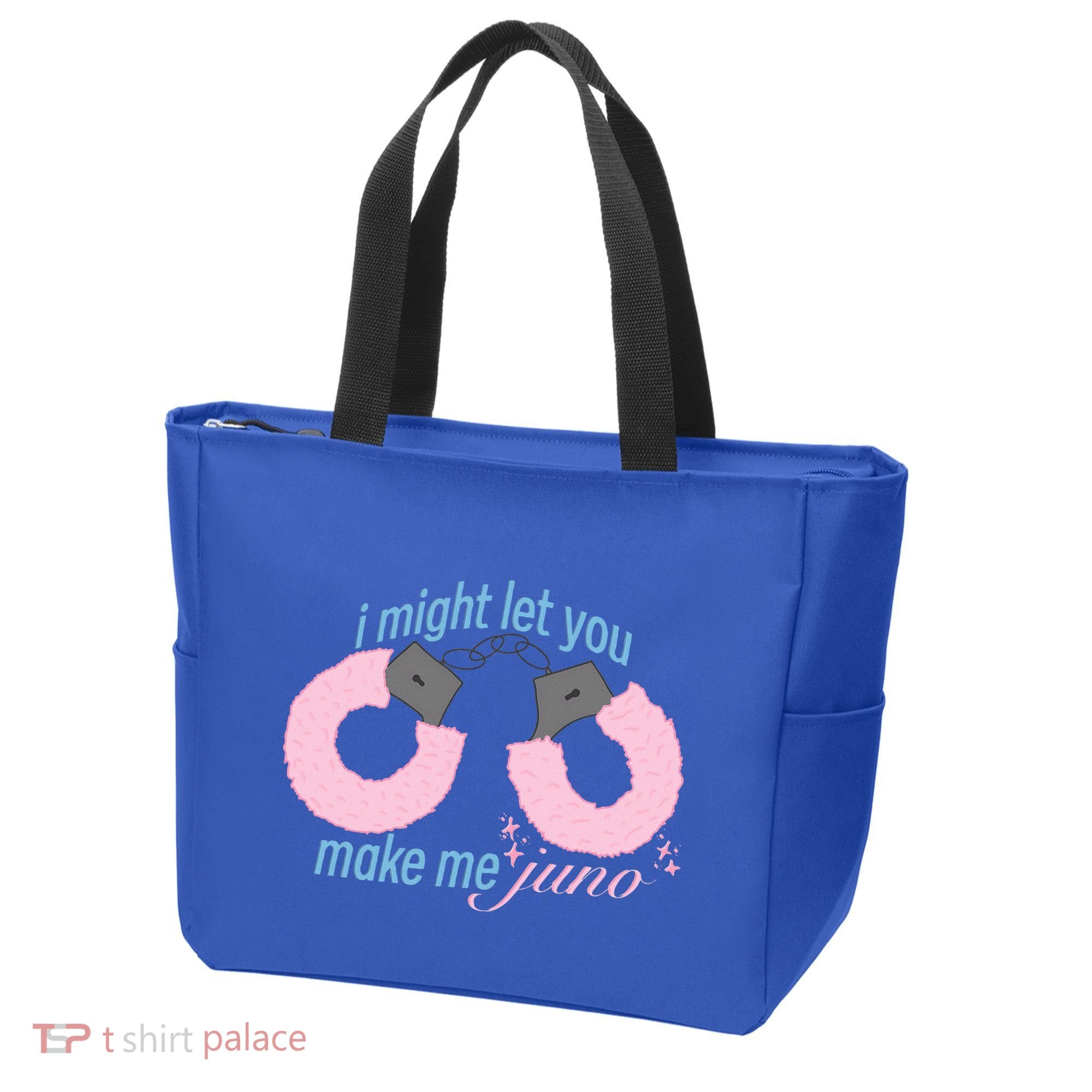 I Might Let You Make Me Juno Tote Bag