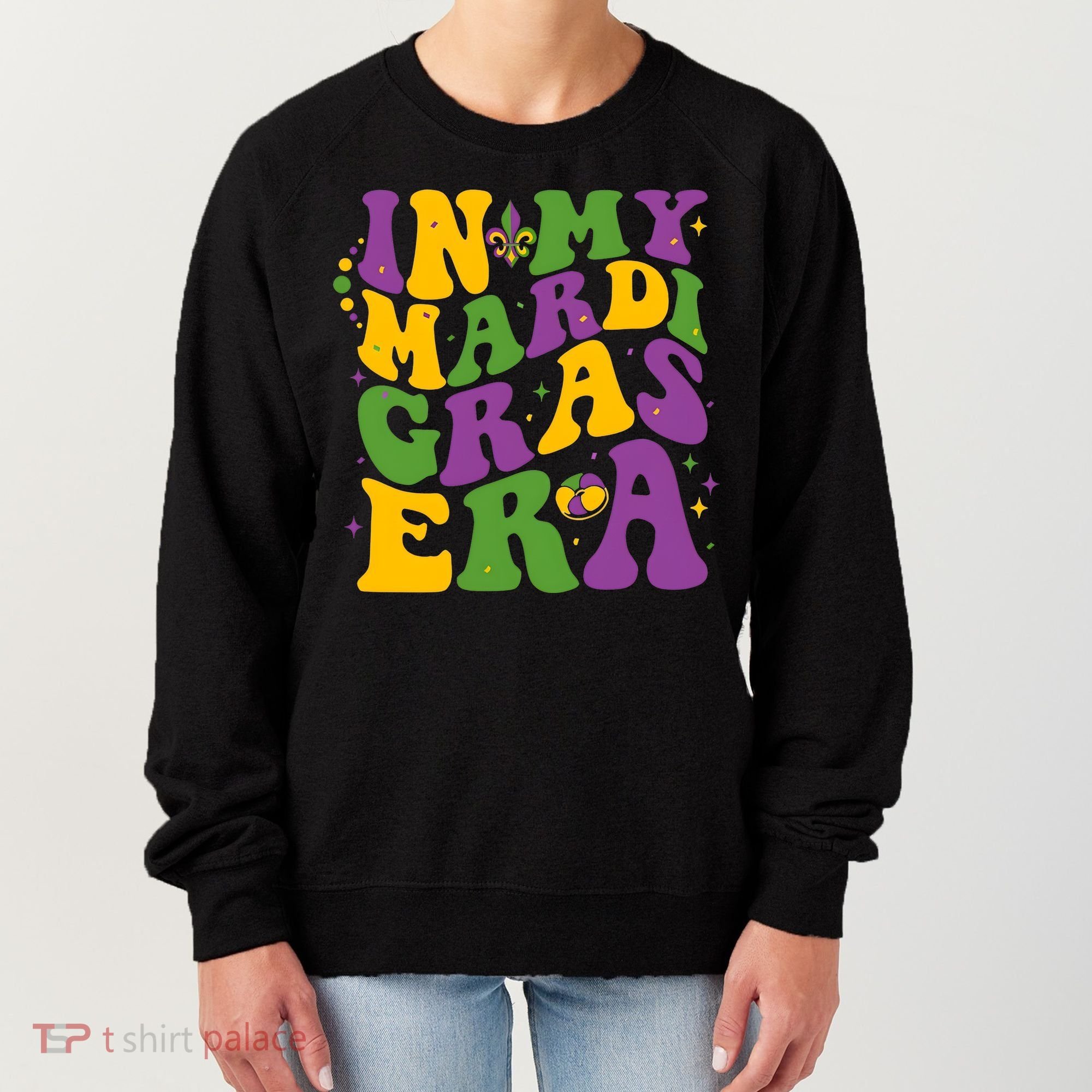 In My Mardi Gras Era Funny Holiday Women's Sweatshirt