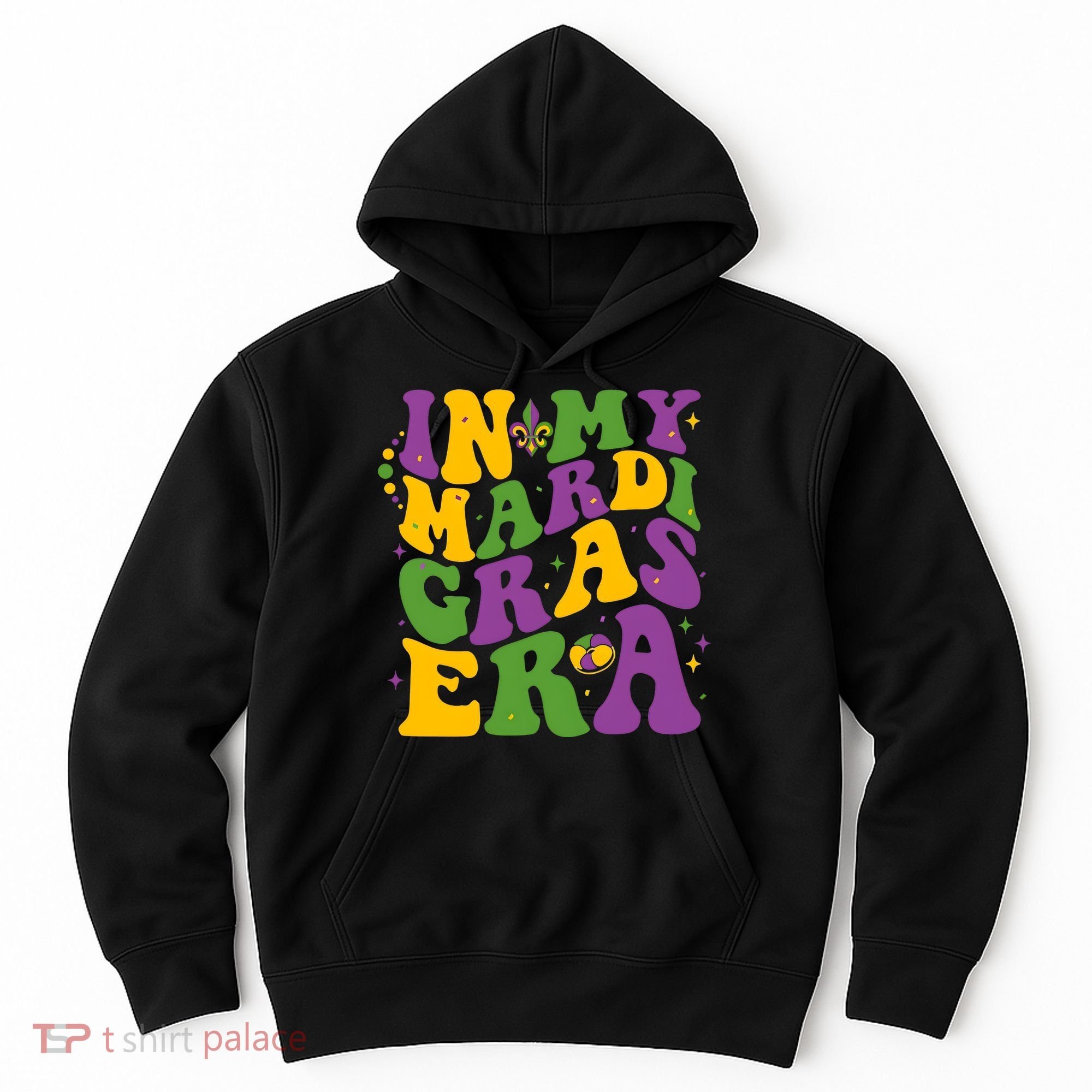 In My Mardi Gras Era Funny Holiday Hoodie
