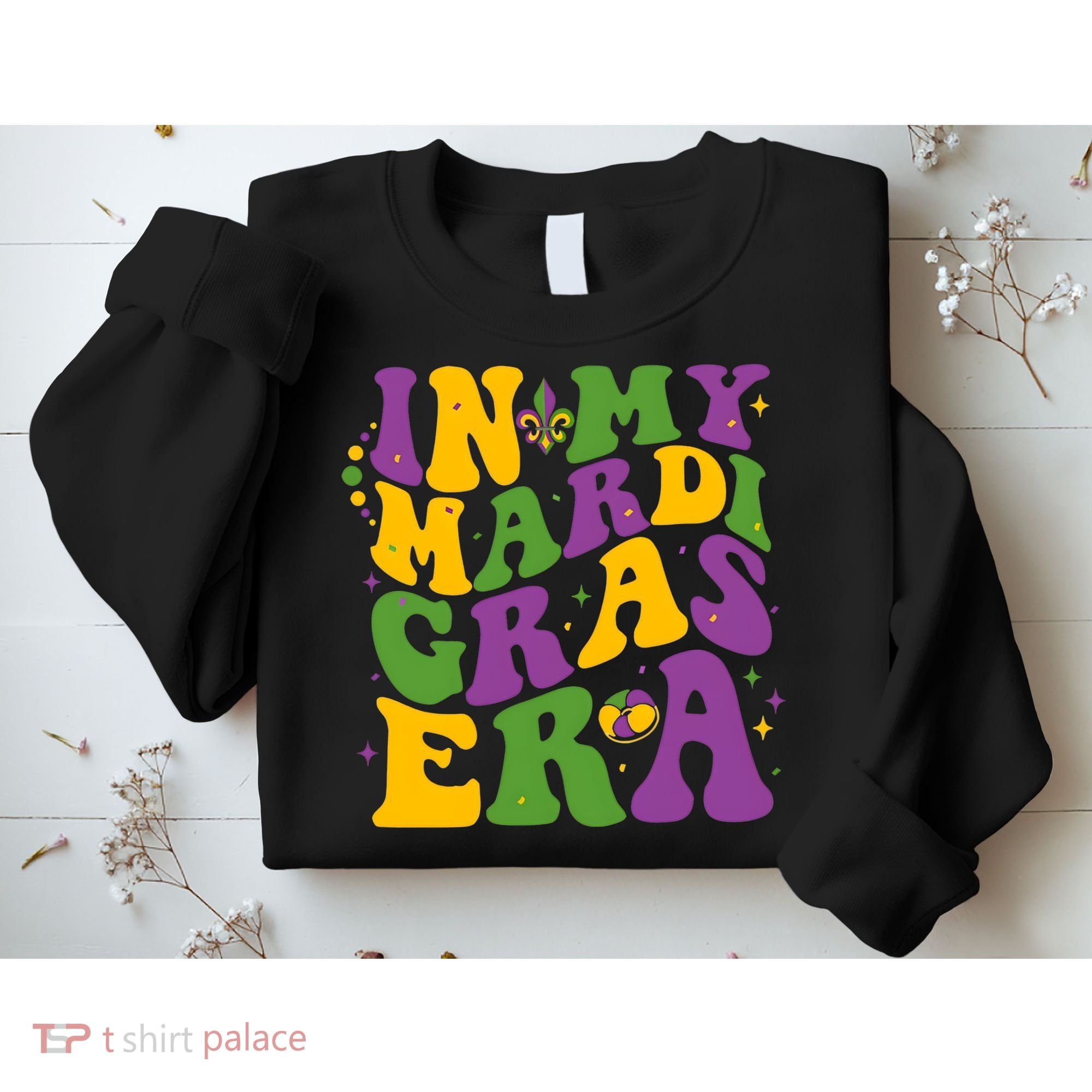 In My Mardi Gras Era Funny Holiday Sweatshirt