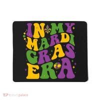In My Mardi Gras Era Funny Holiday Mousepad thumb 0