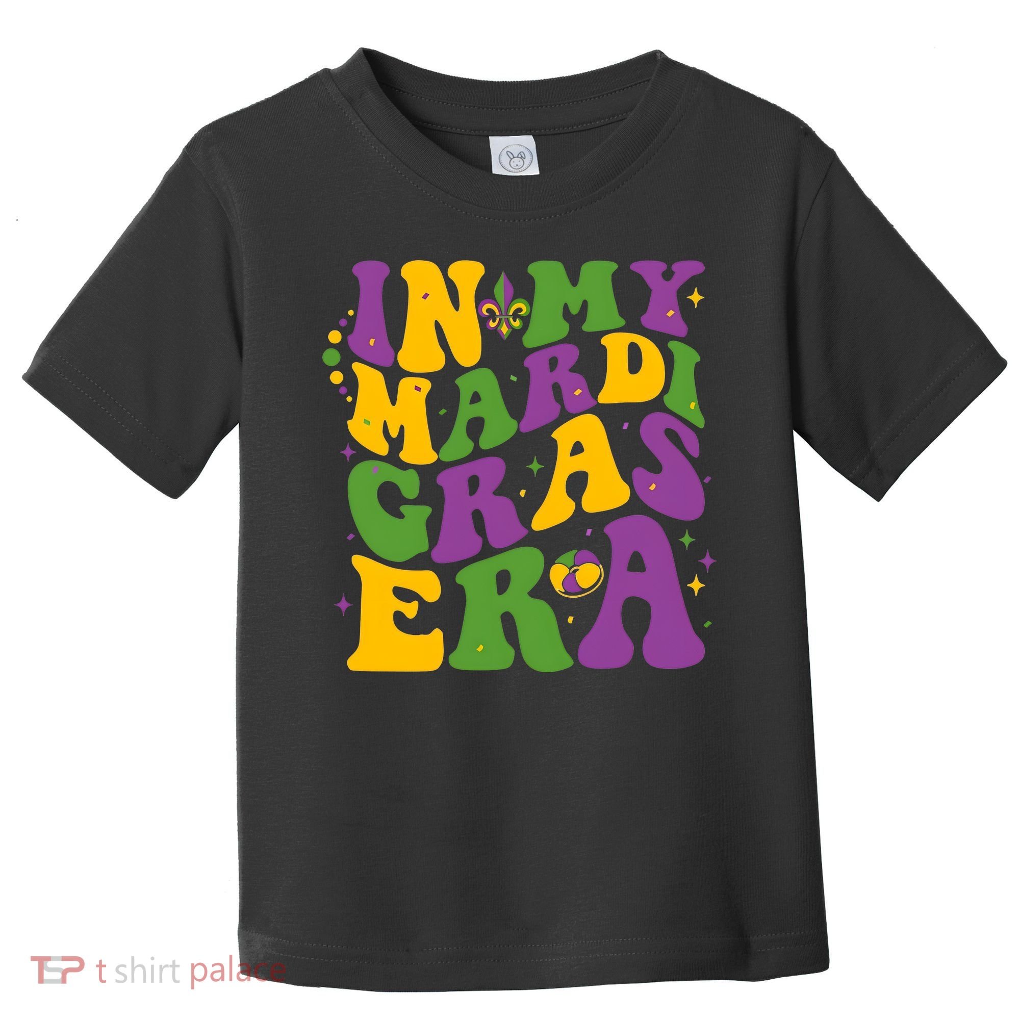 In My Mardi Gras Era Funny Holiday Toddler T-Shirt