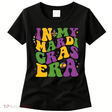 In My Mardi Gras Era Funny Holiday Women's T-Shirt