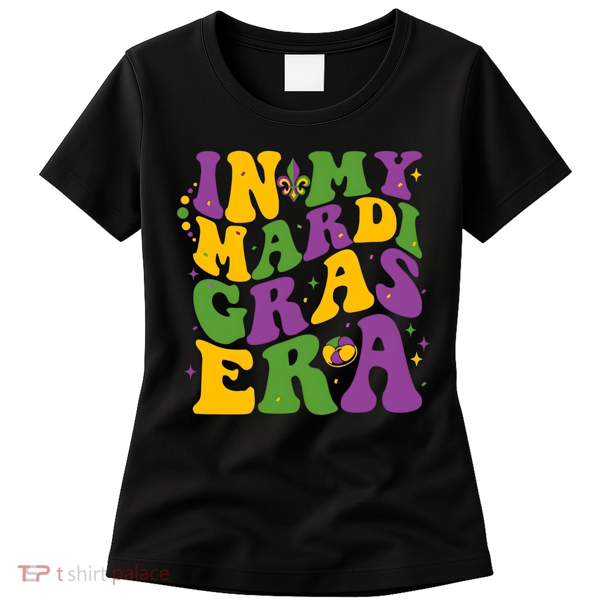In My Mardi Gras Era Funny Holiday Women's T-Shirt