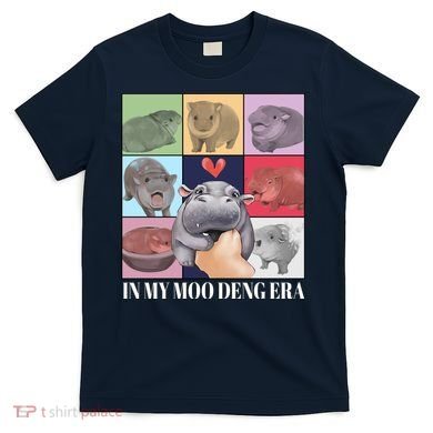 In My Moo Deng Era Funny Hippo Meme T-Shirt