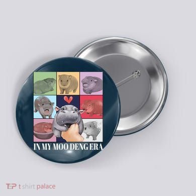 In My Moo Deng Era Funny Hippo Meme Button