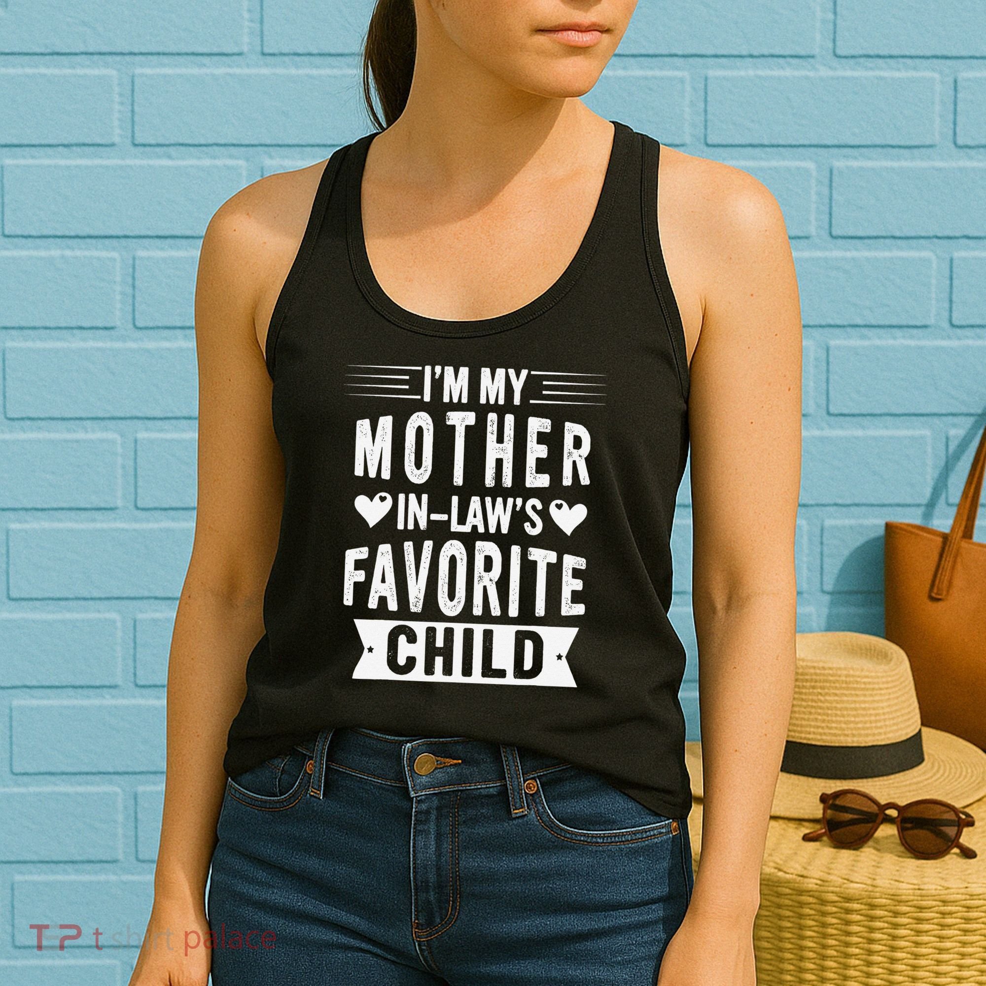 I'm My Mother In Law's Favorite Child Funny Parent Women's Tank Top