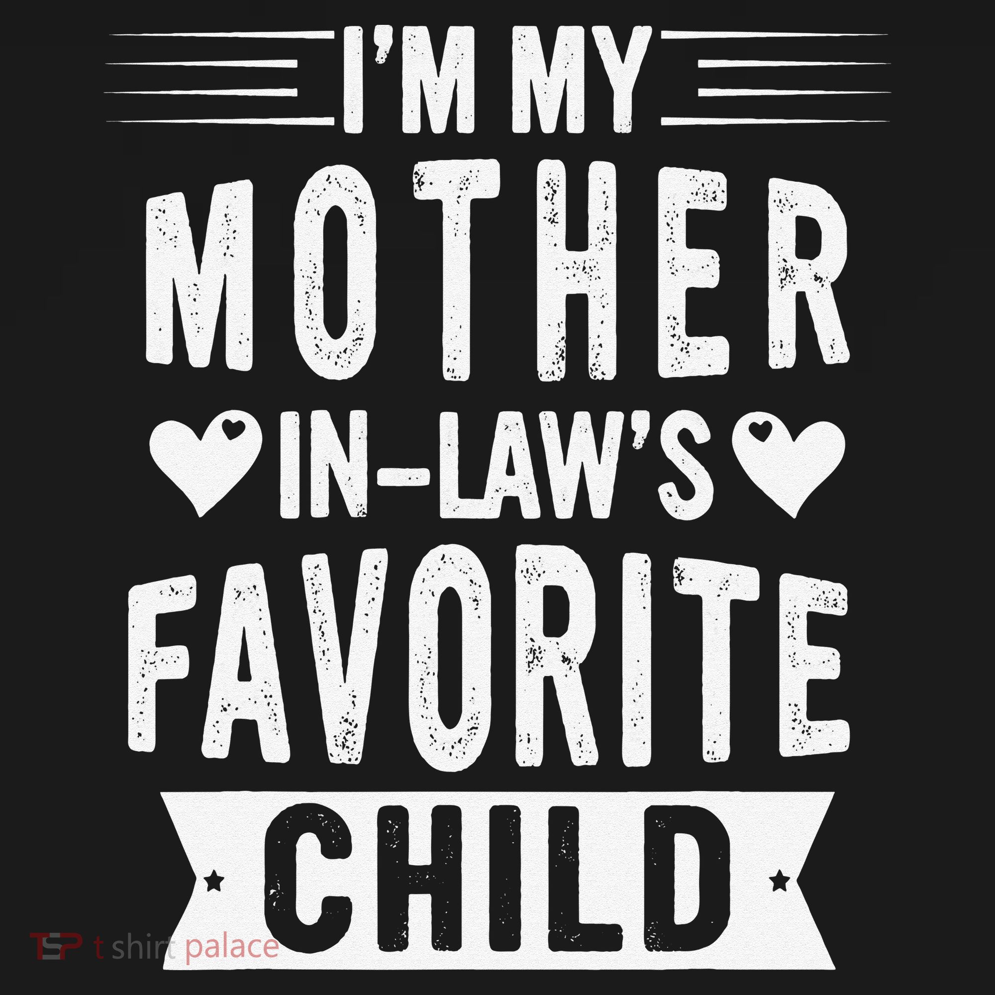 I'm My Mother In Law's Favorite Child Funny Parent Kids T-Shirt