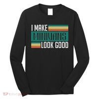 I Make Minivans Look Good Long Sleeve Shirt thumb 0