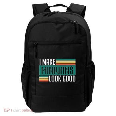 I Make Minivans Look Good Backpack