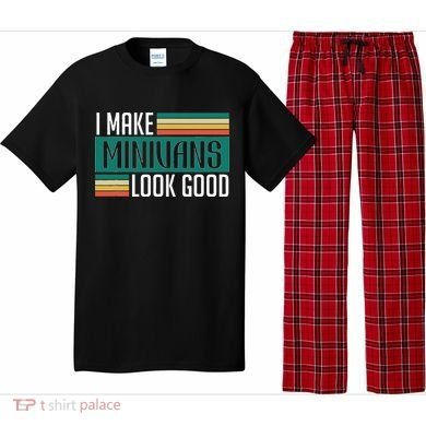 I Make Minivans Look Good Pajama Set
