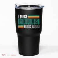 I Make Minivans Look Good Tumbler thumb 0