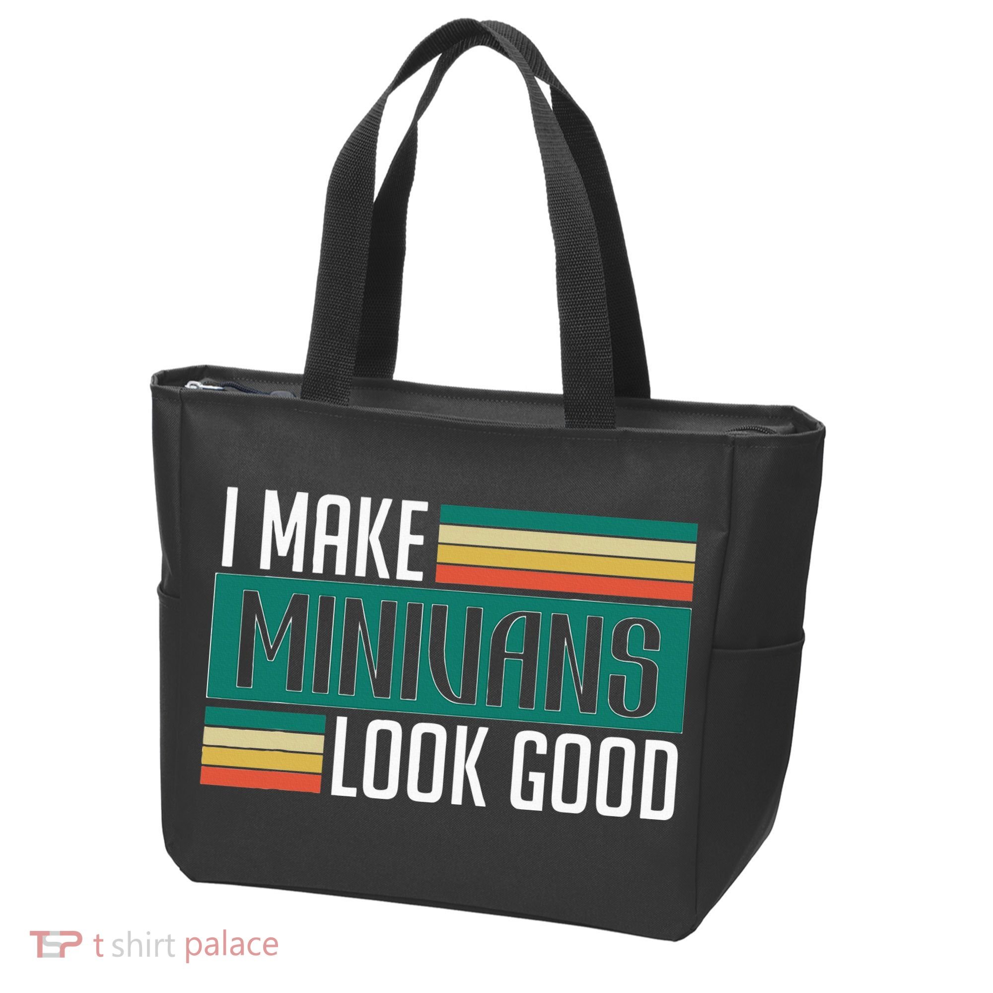I Make Minivans Look Good Tote Bag