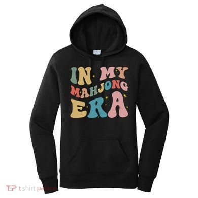 In My Mahjong Era Board Games Women's Hoodie