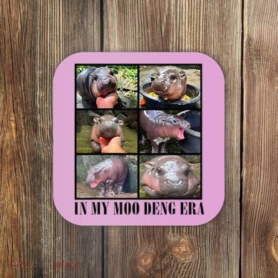 In My Moo Deng Era  Moo Deng Lover Coaster